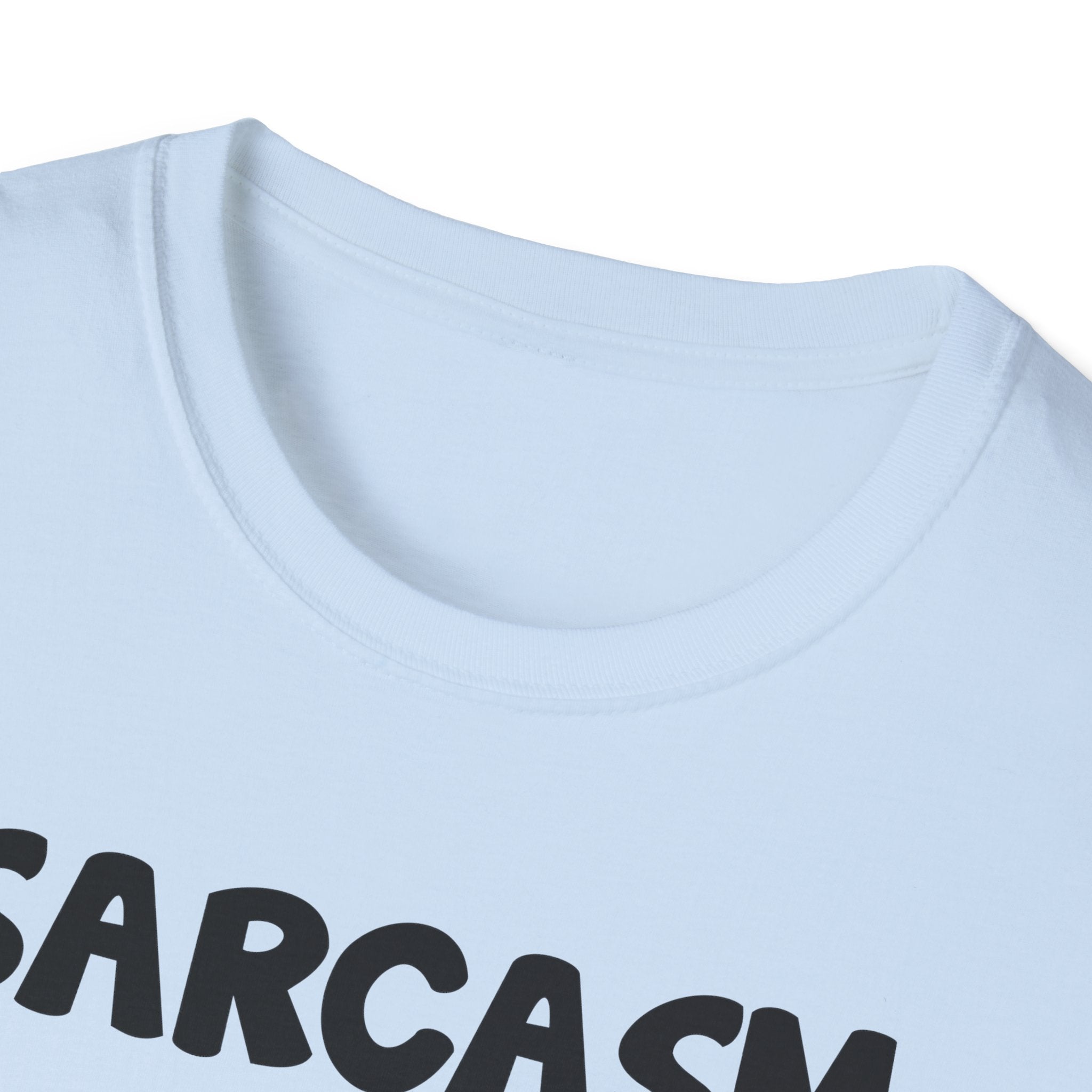 Sarcasm T-Shirt — "Sarcasm because slapping people is probably a sin" Funny Graphic Tee
