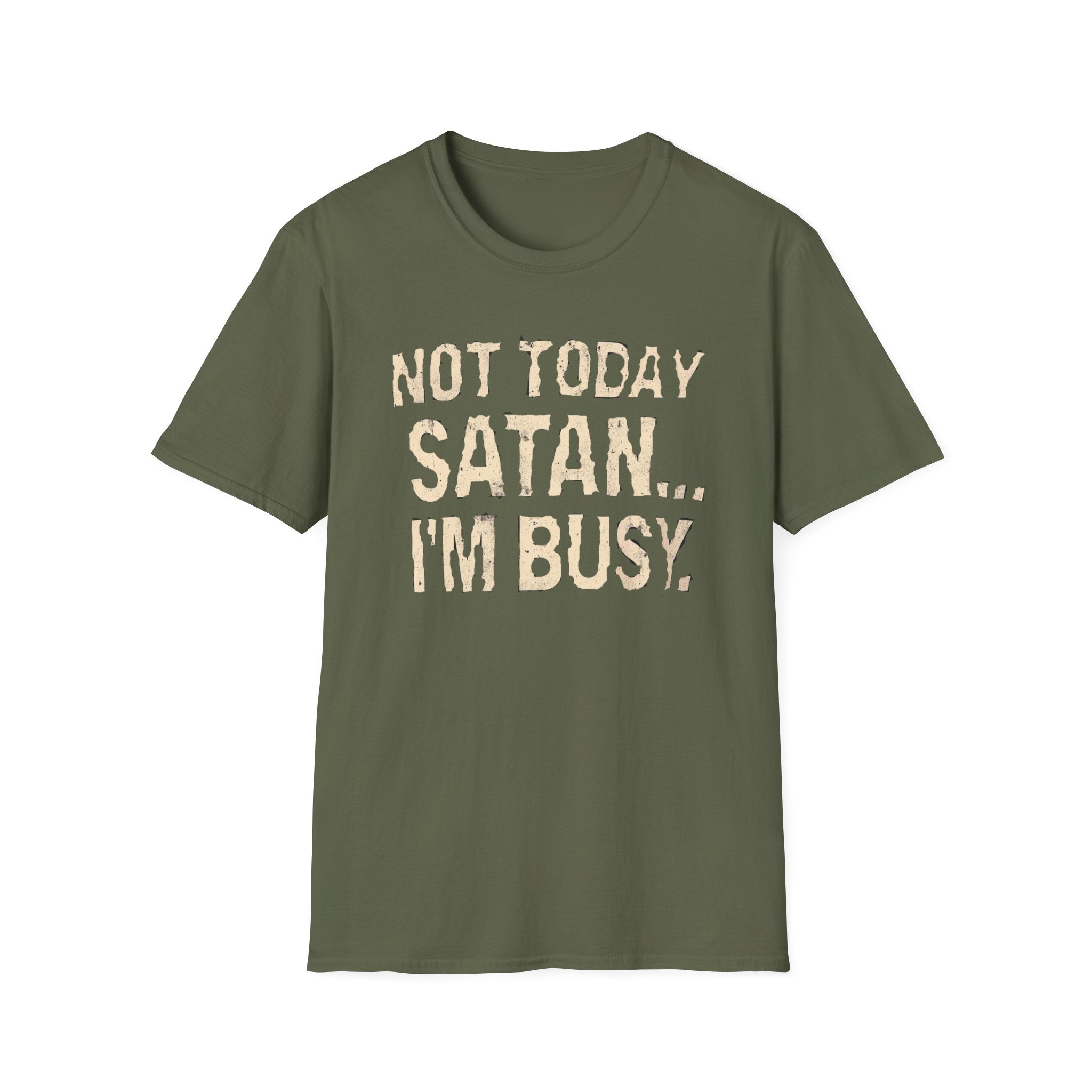 Not Today Satan I’m Busy T‑Shirt — Funny Christian Faith Graphic Tee