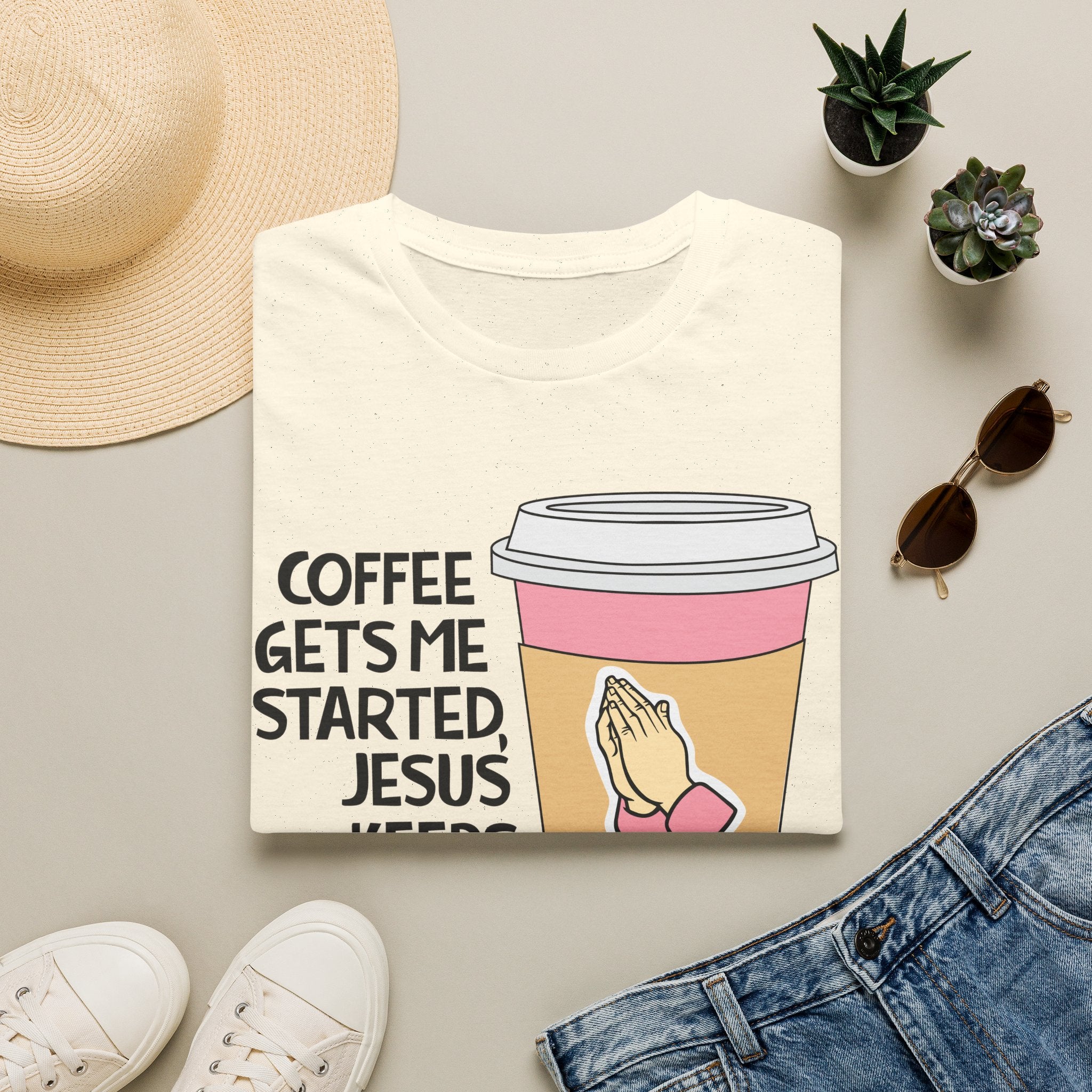 Coffee Gets Me Started, Jesus Keeps Me Going T-Shirt