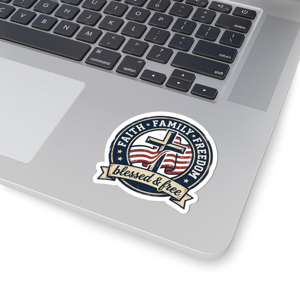 Faith Family Freedom 'Blessed & Free' Kiss-Cut Sticker | Patriotic, Vintage Americana