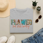 Flawed But Still Worthy T-Shirt – Inspirational Graphic Tee