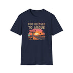 Too Blessed to Argue T-Shirt — Retro Sunset Motel Graphic