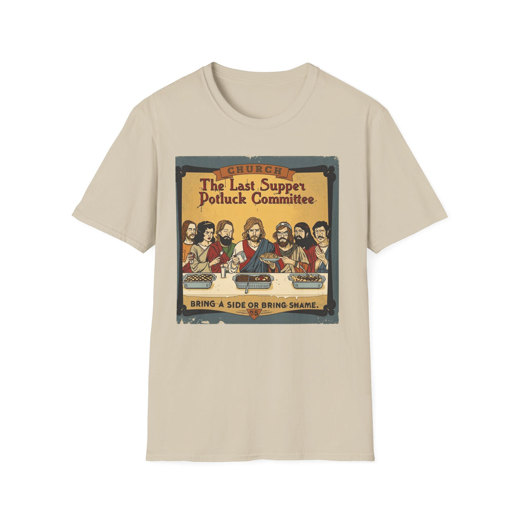The Last Supper Potluck Committee Tee – “Bring a Side or Bring Shame” Graphic T-Shirt