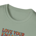 Love Your Enemies T-Shirt
