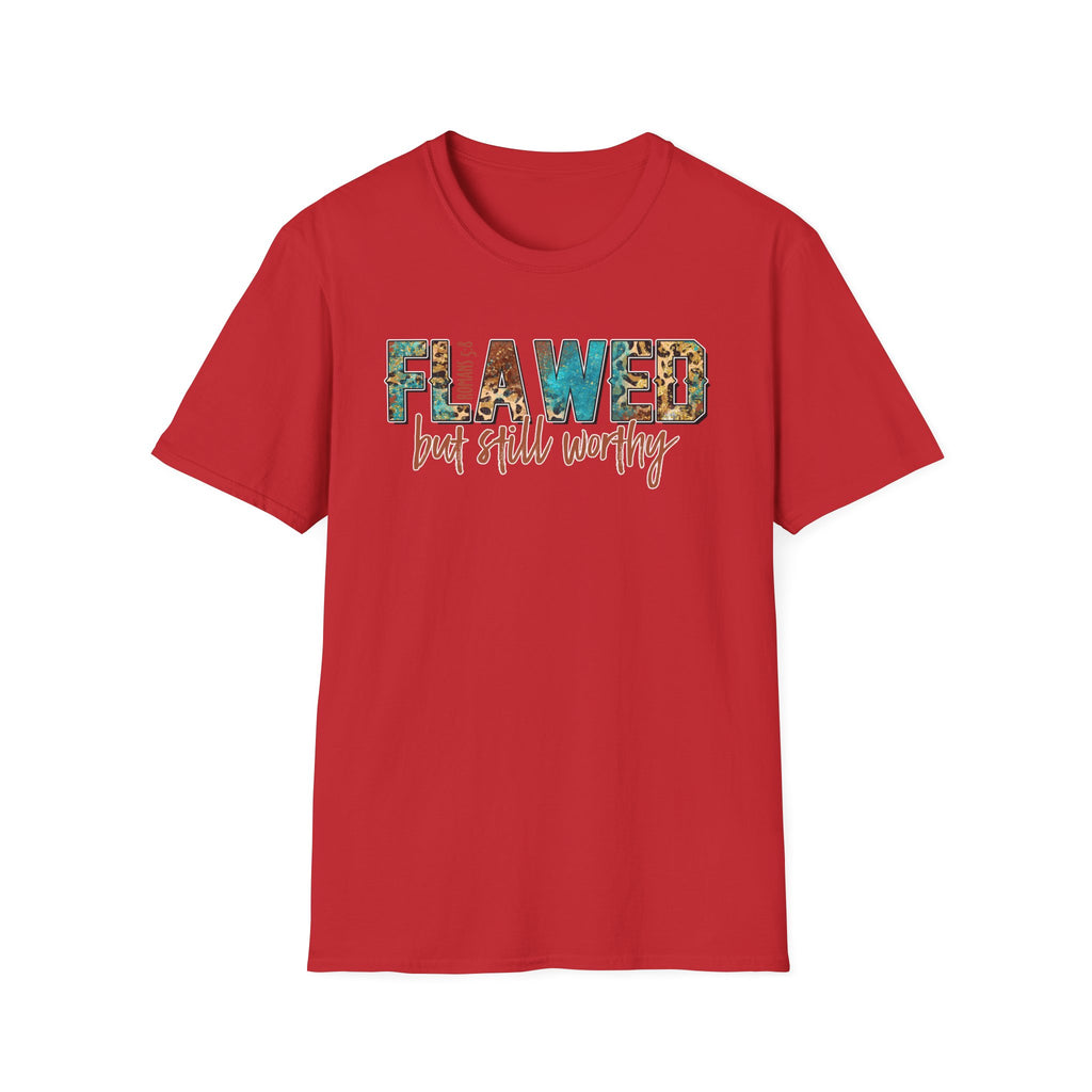 Flawed But Still Worthy T-Shirt – Inspirational Graphic Tee