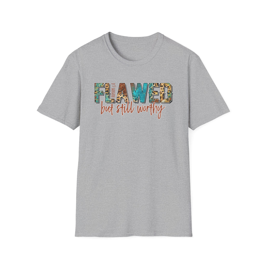 Flawed But Still Worthy T-Shirt – Inspirational Graphic Tee