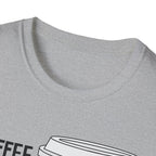 Coffee Gets Me Started, Jesus Keeps Me Going T-Shirt