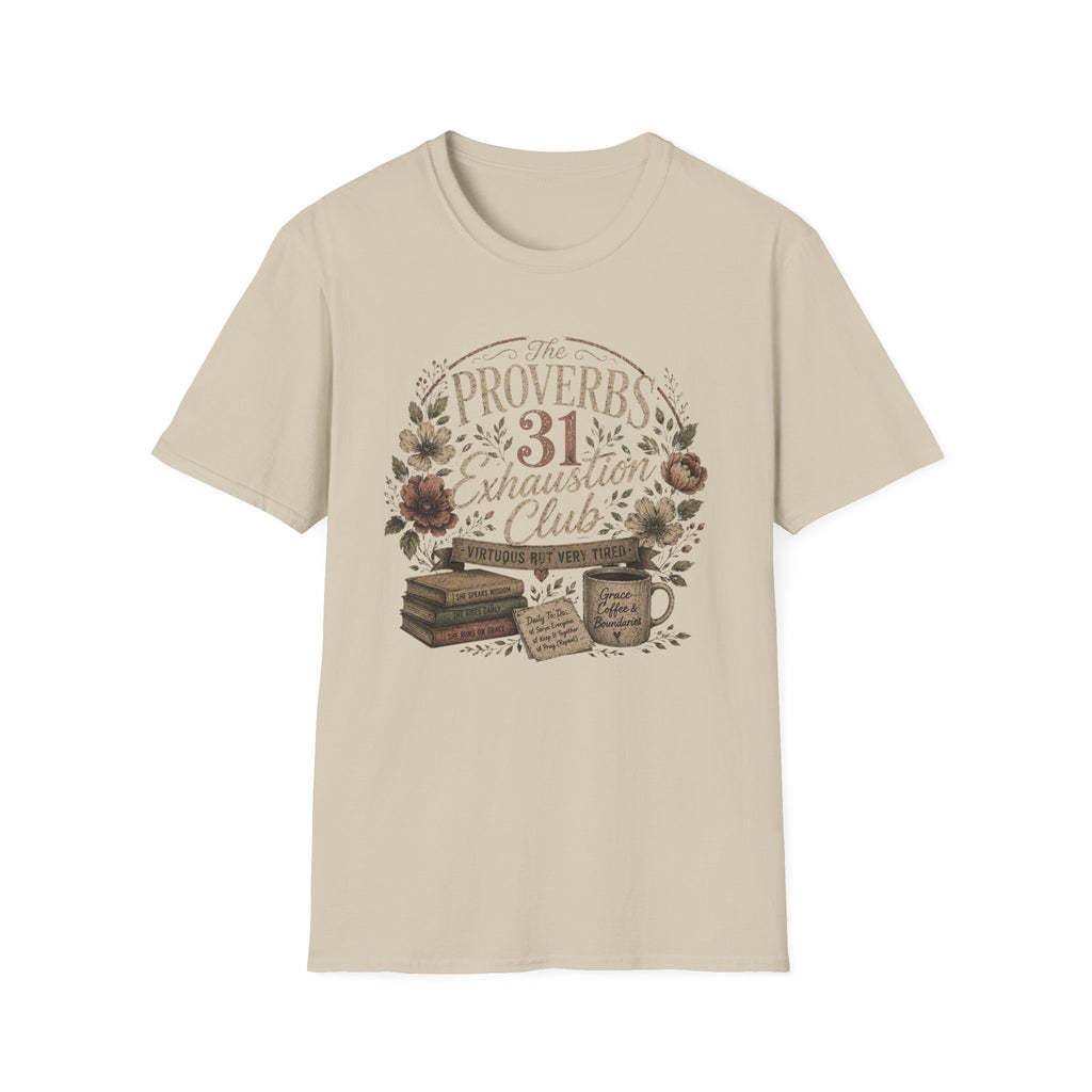 Proverbs 31 Exhaustion Club T-Shirt