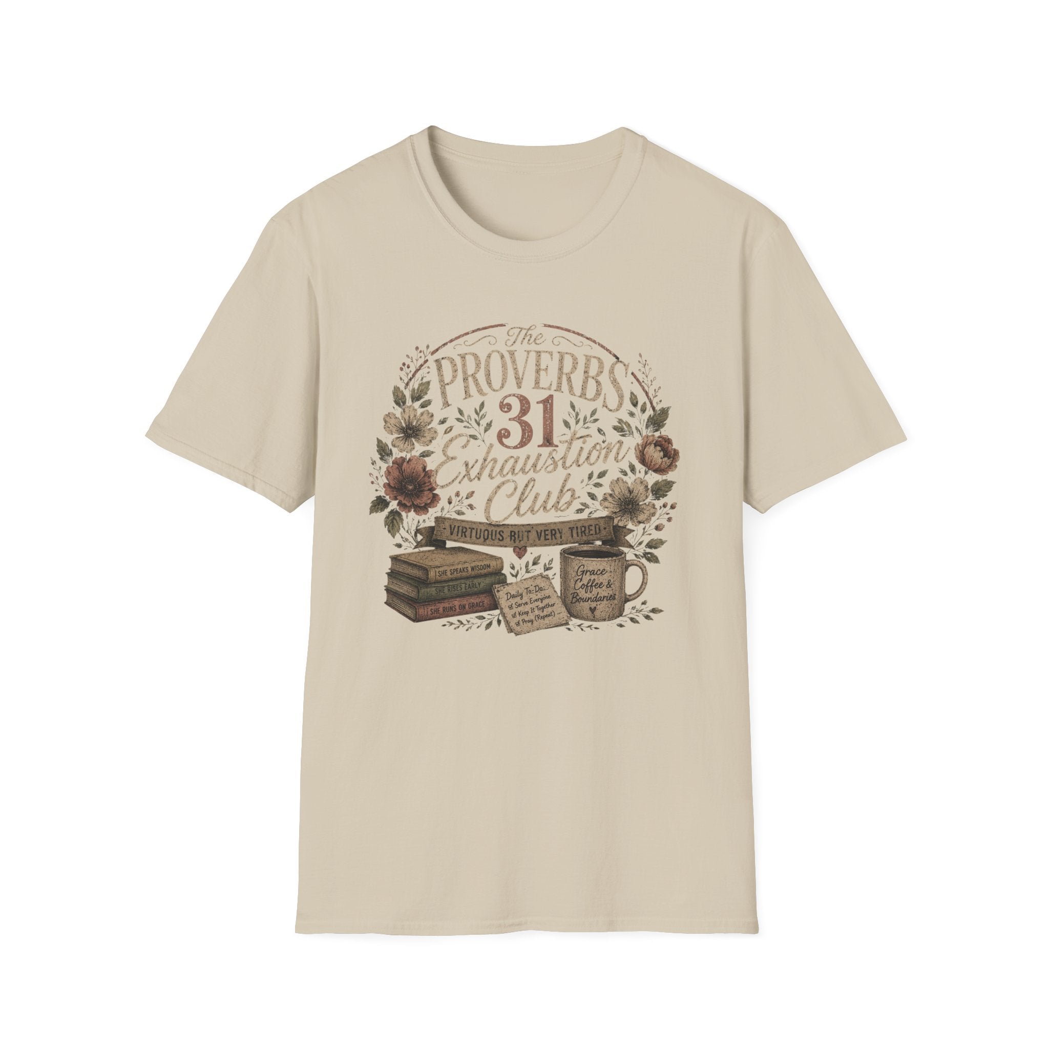 Proverbs 31 Exhaustion Club T-Shirt