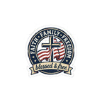 Faith Family Freedom 'Blessed & Free' Kiss-Cut Sticker | Patriotic, Vintage Americana