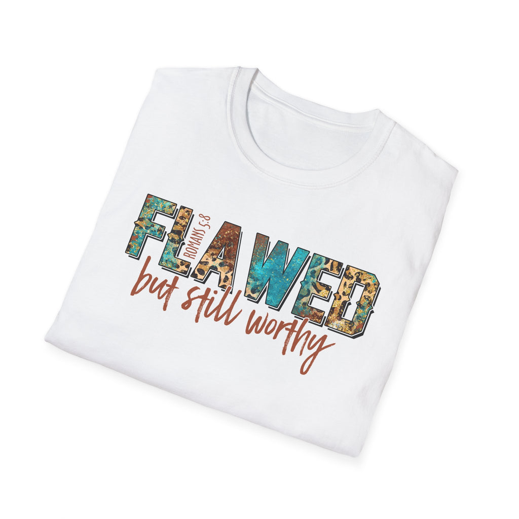 Flawed But Still Worthy T-Shirt – Inspirational Graphic Tee