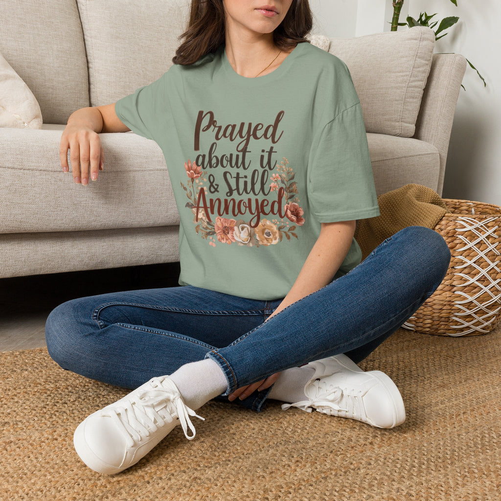 Prayed About It & Still Annoyed Floral T-Shirt