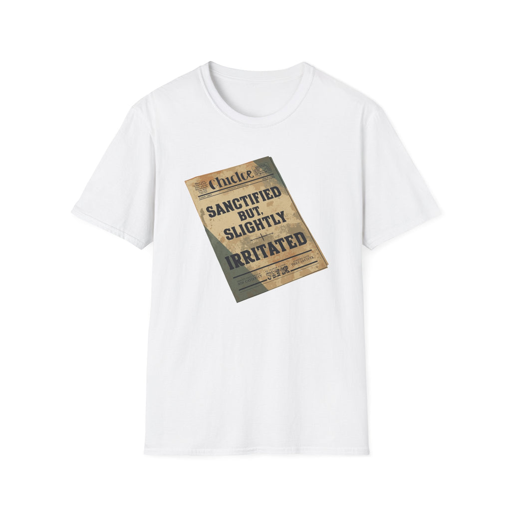T‑Shirt — 'Sanctified But Slightly Irritated' Vintage Poster Graphic