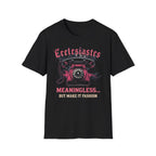 Ecclesiastes Retro Phone T-Shirt — "Meaningless... But Make It Fashion" Graphic Tee