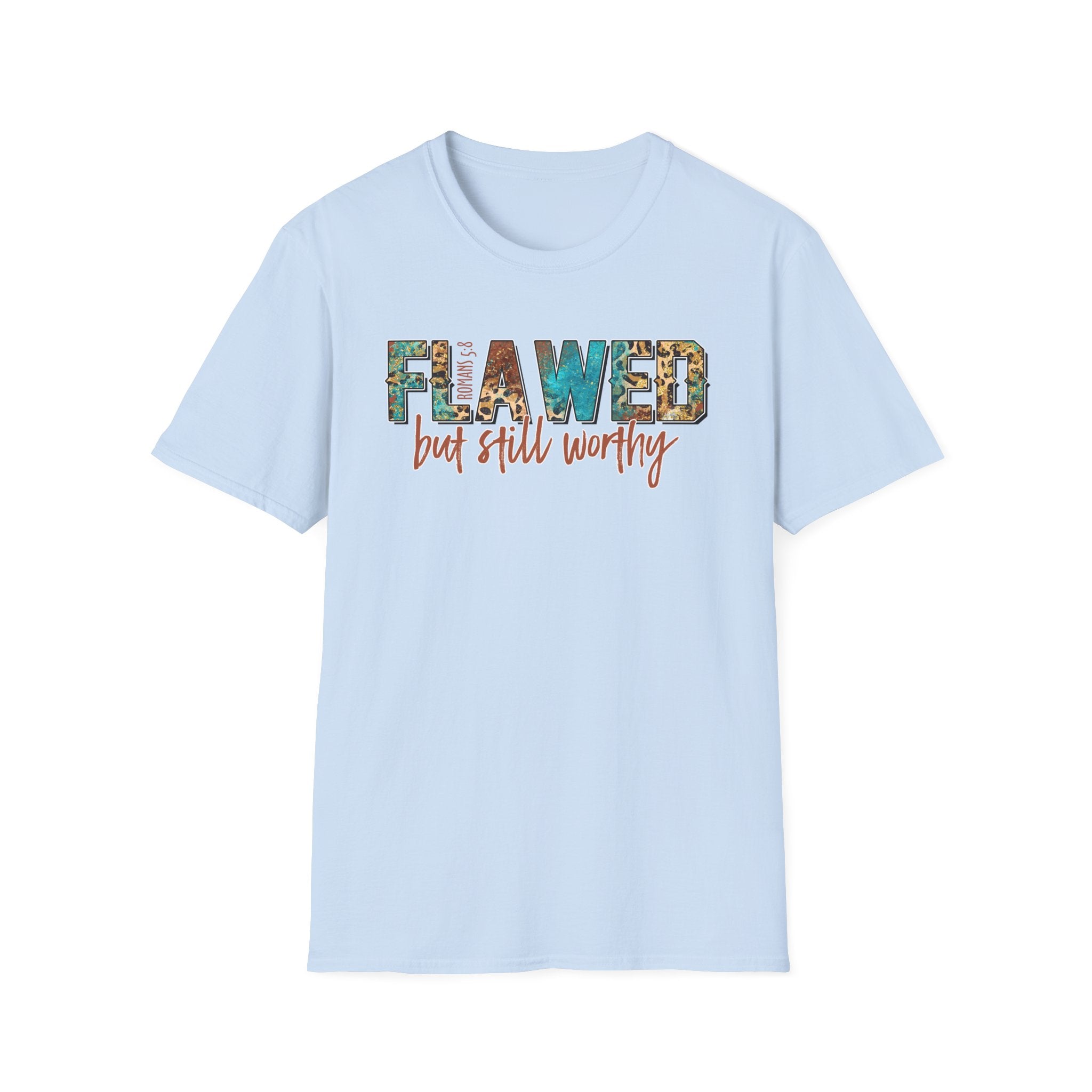 Flawed But Still Worthy T-Shirt – Inspirational Graphic Tee