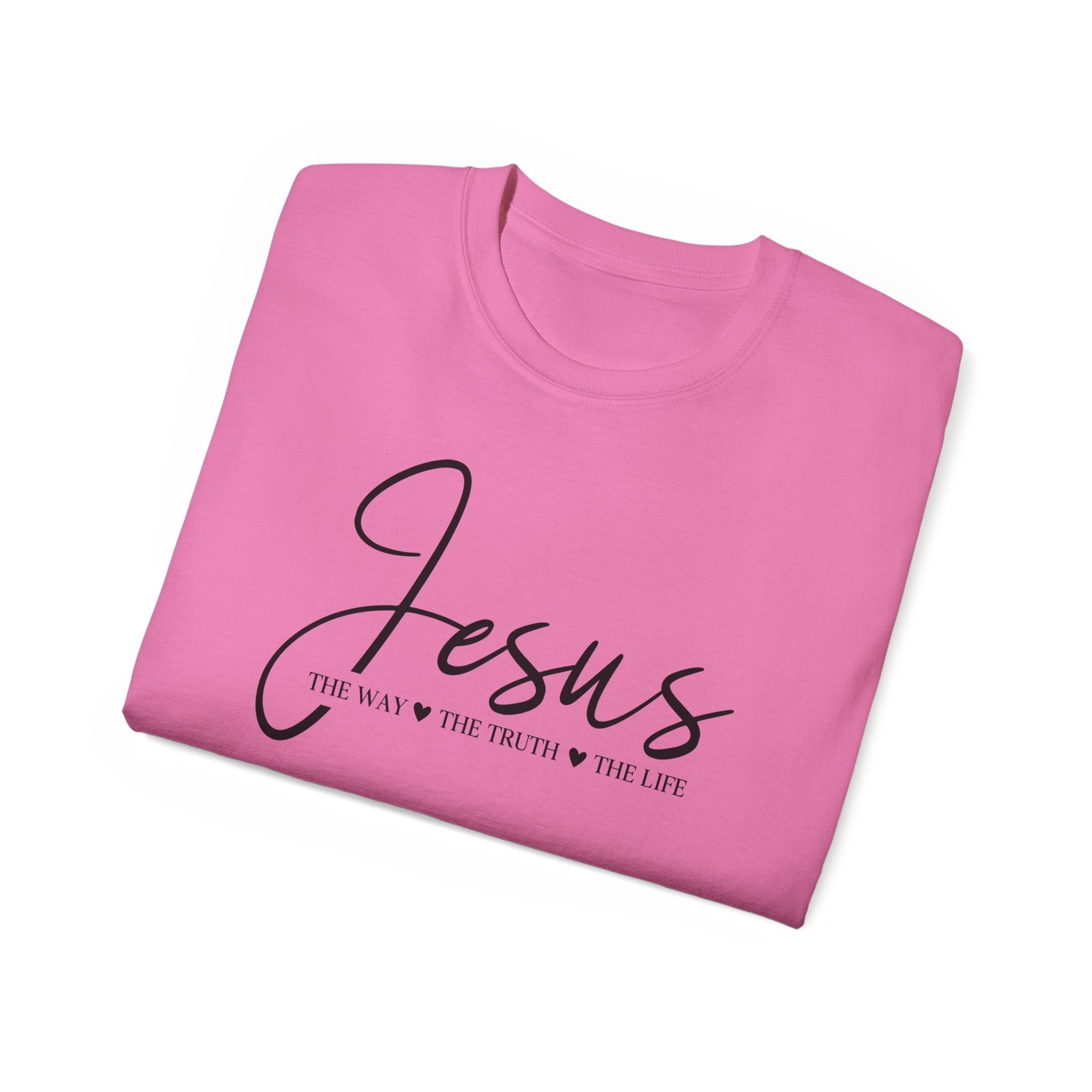 Jesus Script Tee — "Jesus: The Way The Truth The Life" Christian Faith T-Shirt