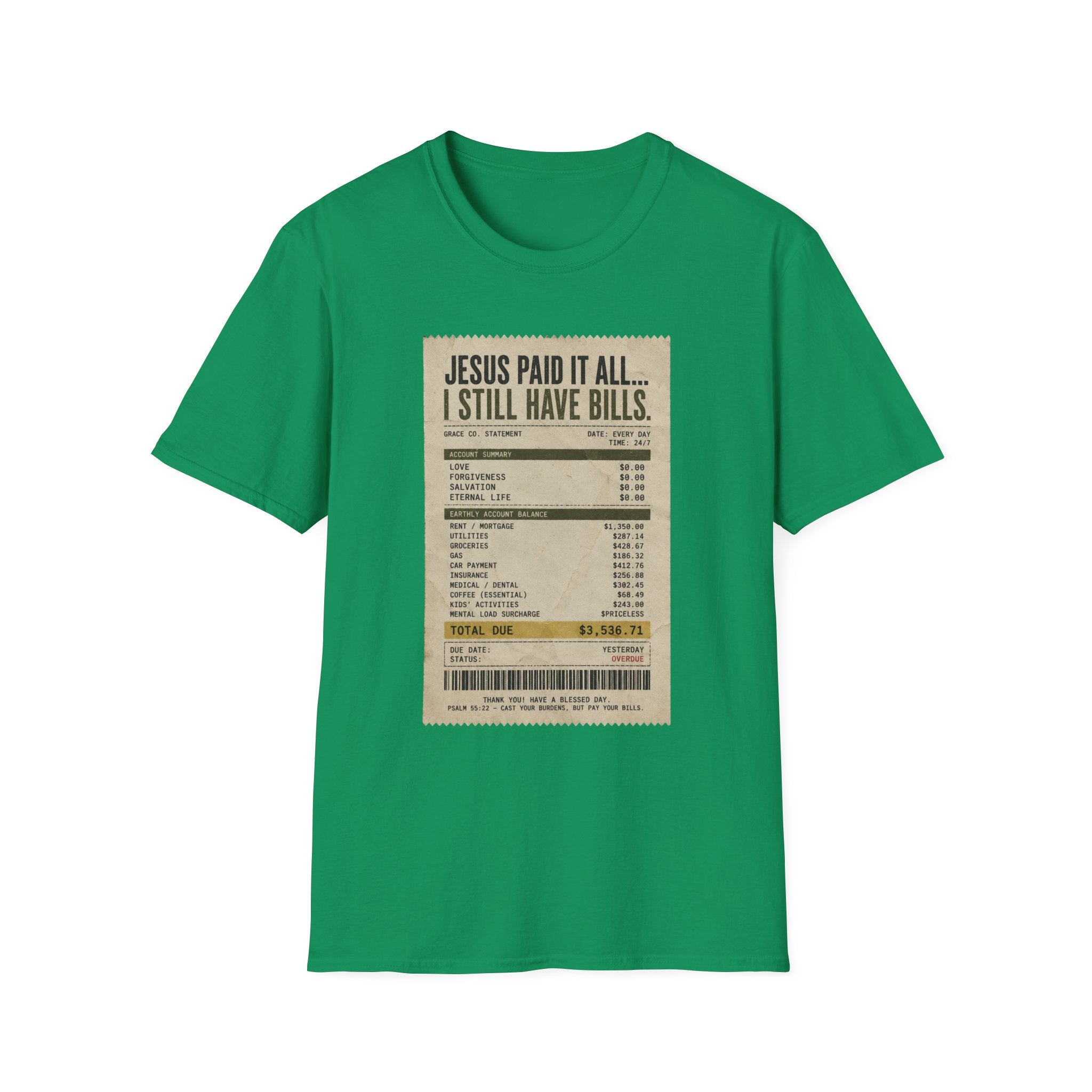 Jesus Paid It All Receipt Tee — 'I Still Have Bills' Christian Humor T-Shirt