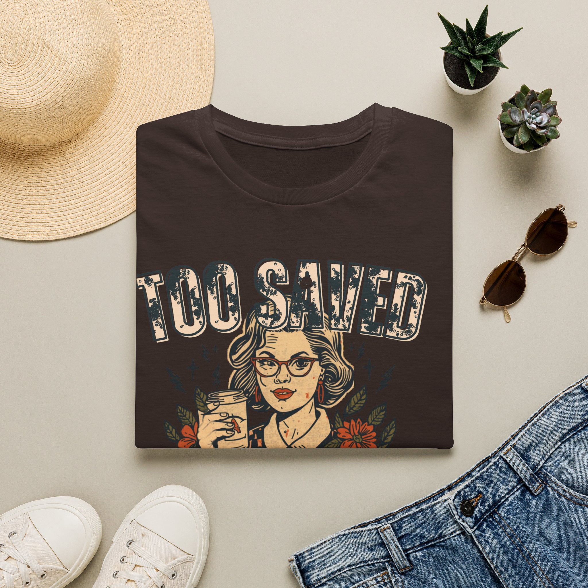 Too Saved For This T-Shirt — Vintage Tattoo Woman Graphic Tee