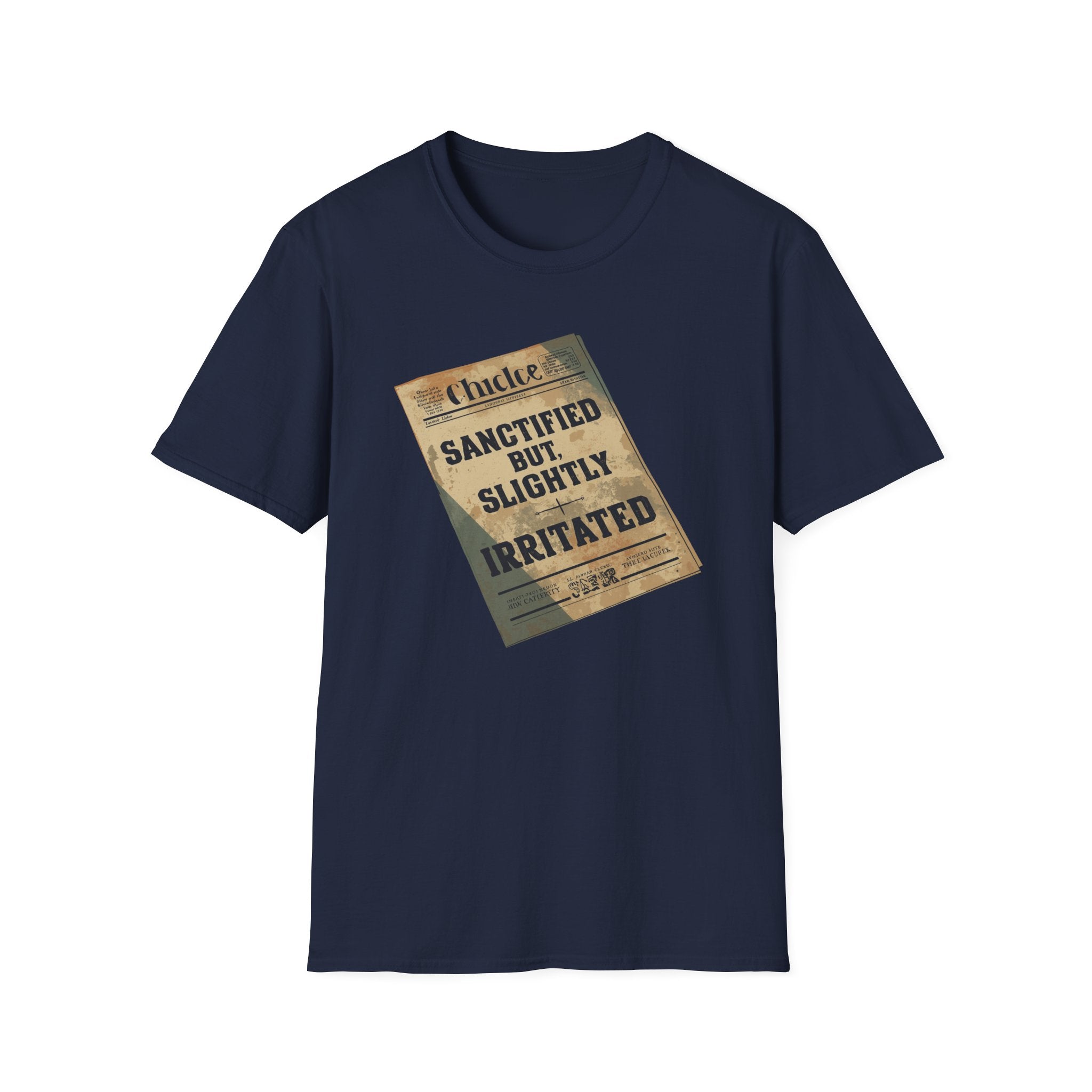 T‑Shirt — 'Sanctified But Slightly Irritated' Vintage Poster Graphic
