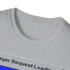Prayer Request Loading T-Shirt — "Please Wait... God Is Buffering" Christian Graphic Tee