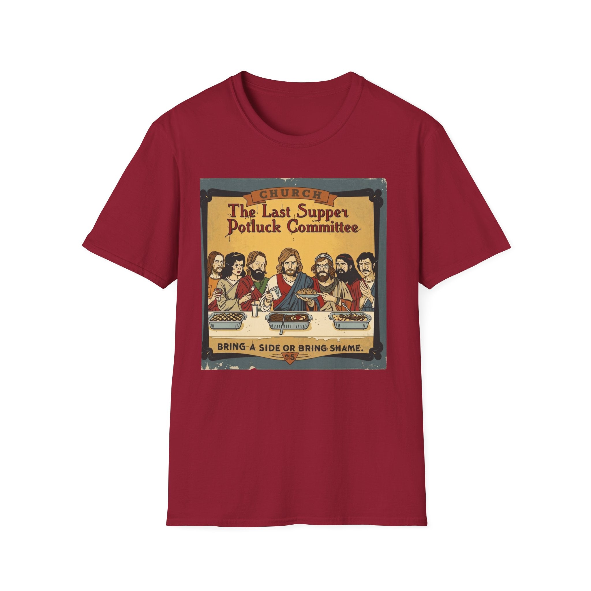 The Last Supper Potluck Committee Tee – “Bring a Side or Bring Shame” Graphic T-Shirt