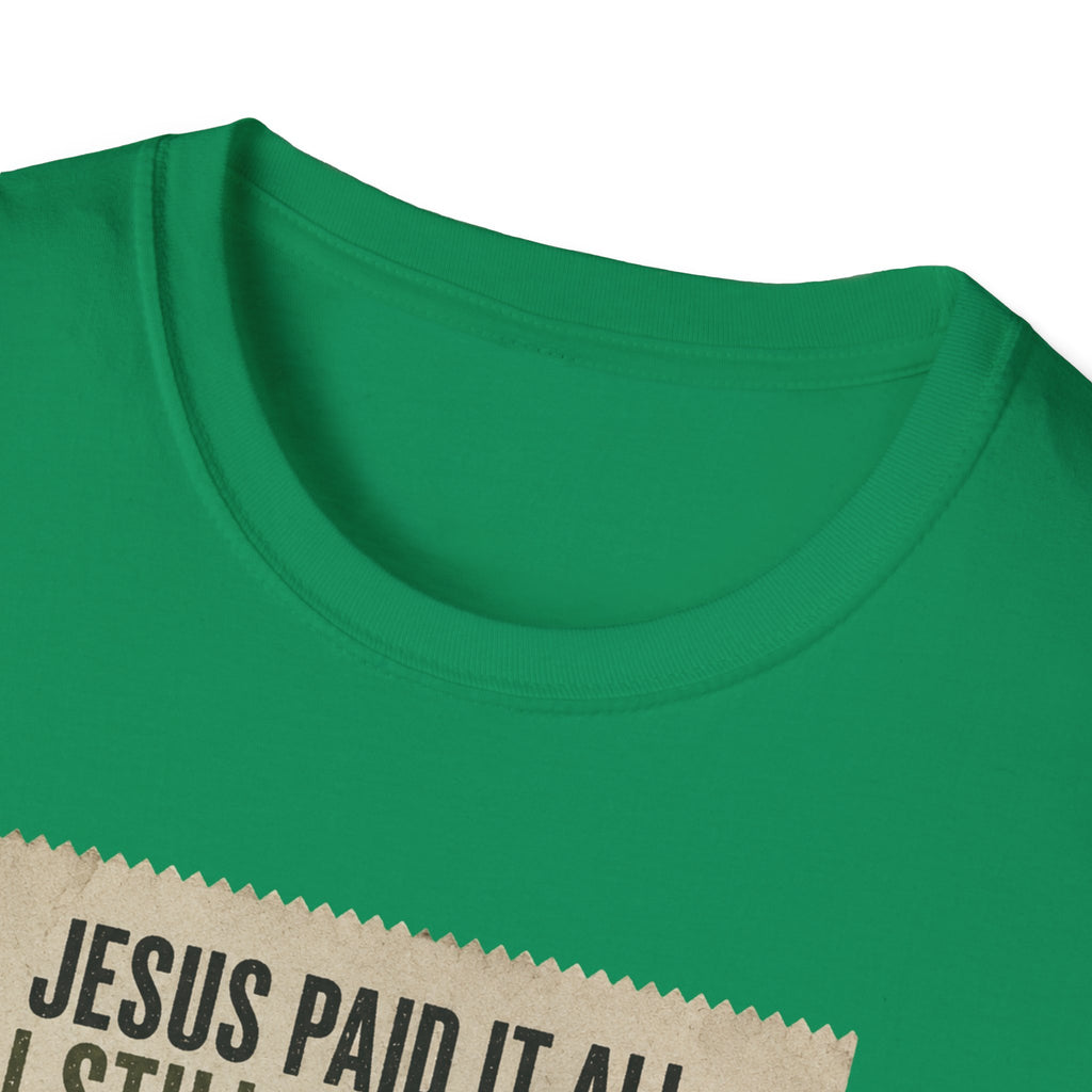 Jesus Paid It All Receipt Tee — 'I Still Have Bills' Christian Humor T-Shirt