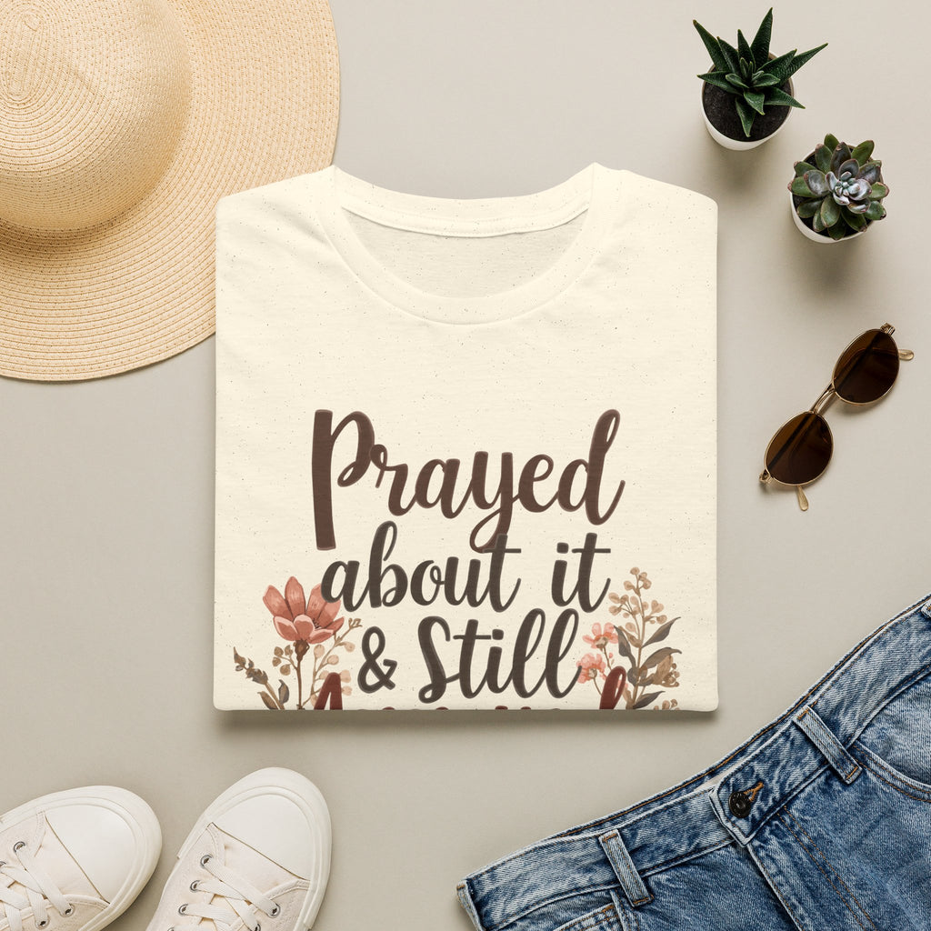 Prayed About It & Still Annoyed Floral T-Shirt