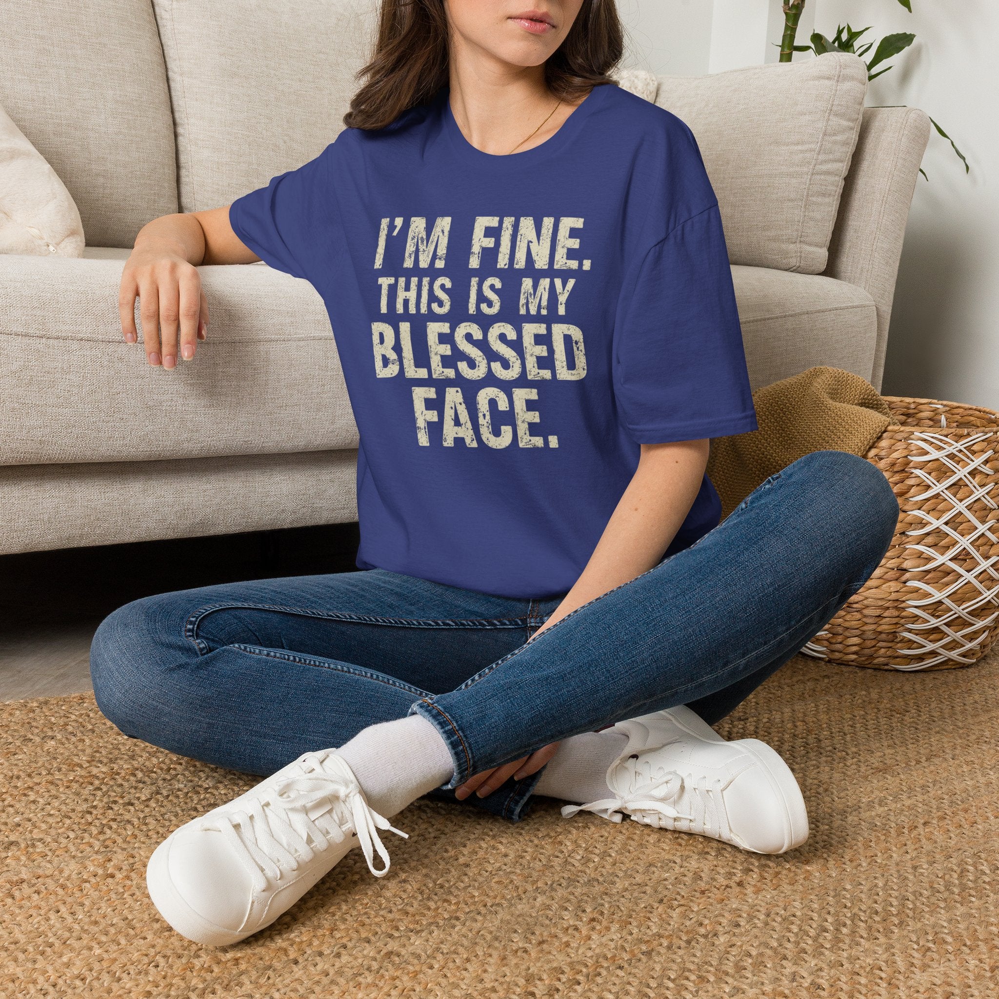 Blessed Face T-Shirt — "I'm Fine. This Is My Blessed Face." Graphic Tee