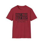 Half Hood Half Holy T-Shirt — Funny Christian Faith Graphic Tee (That Means Pray With Me)