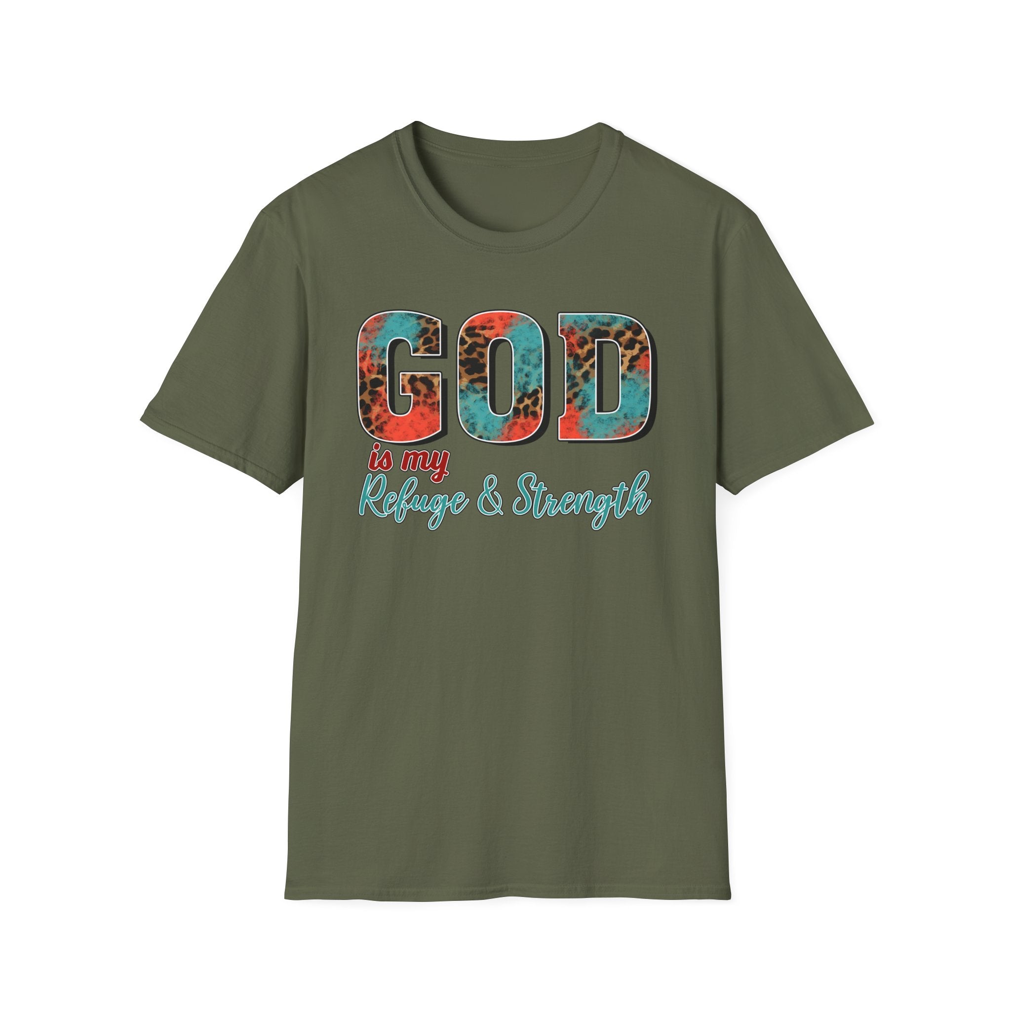 God Is My Refuge & Strength T-Shirt