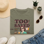 Too Saved For This T-Shirt — Retro Woman Graphic Christian Faith Tee