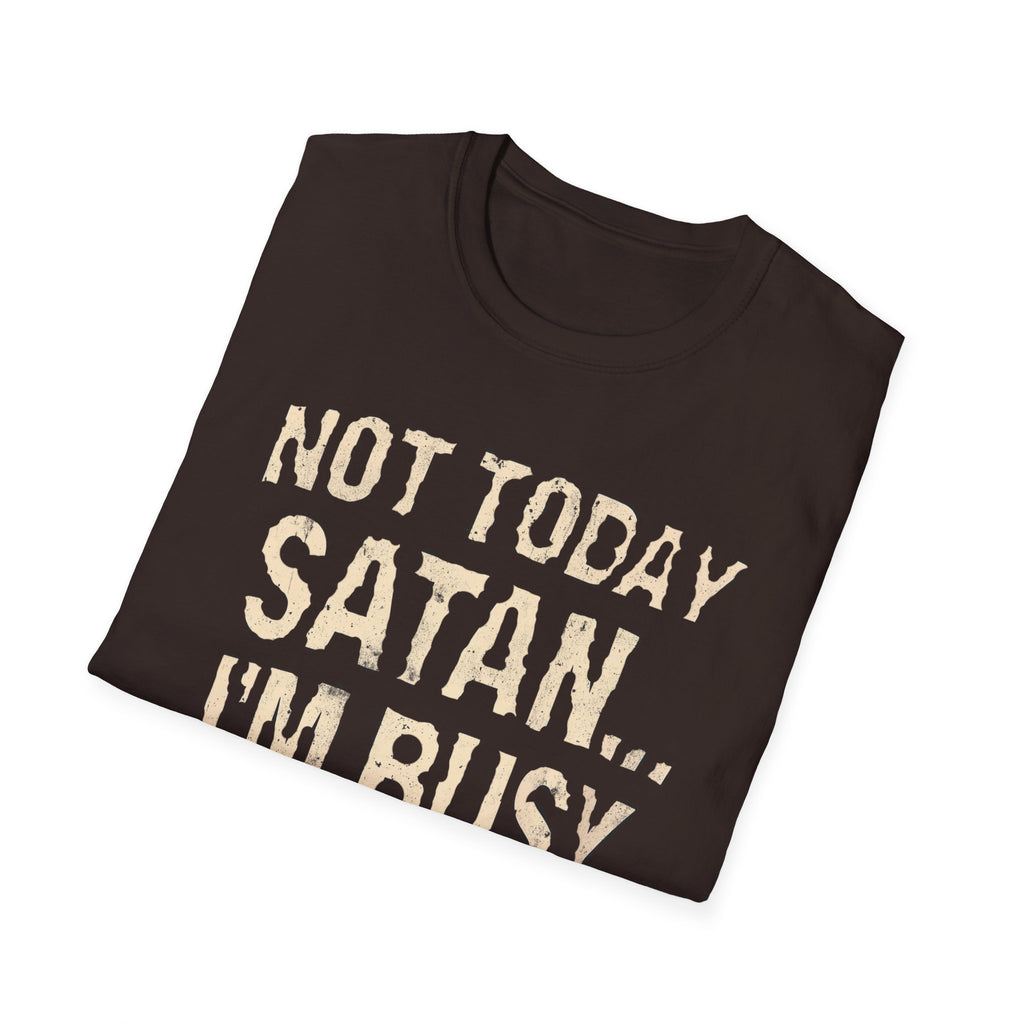 Not Today Satan I’m Busy T‑Shirt — Funny Christian Faith Graphic Tee