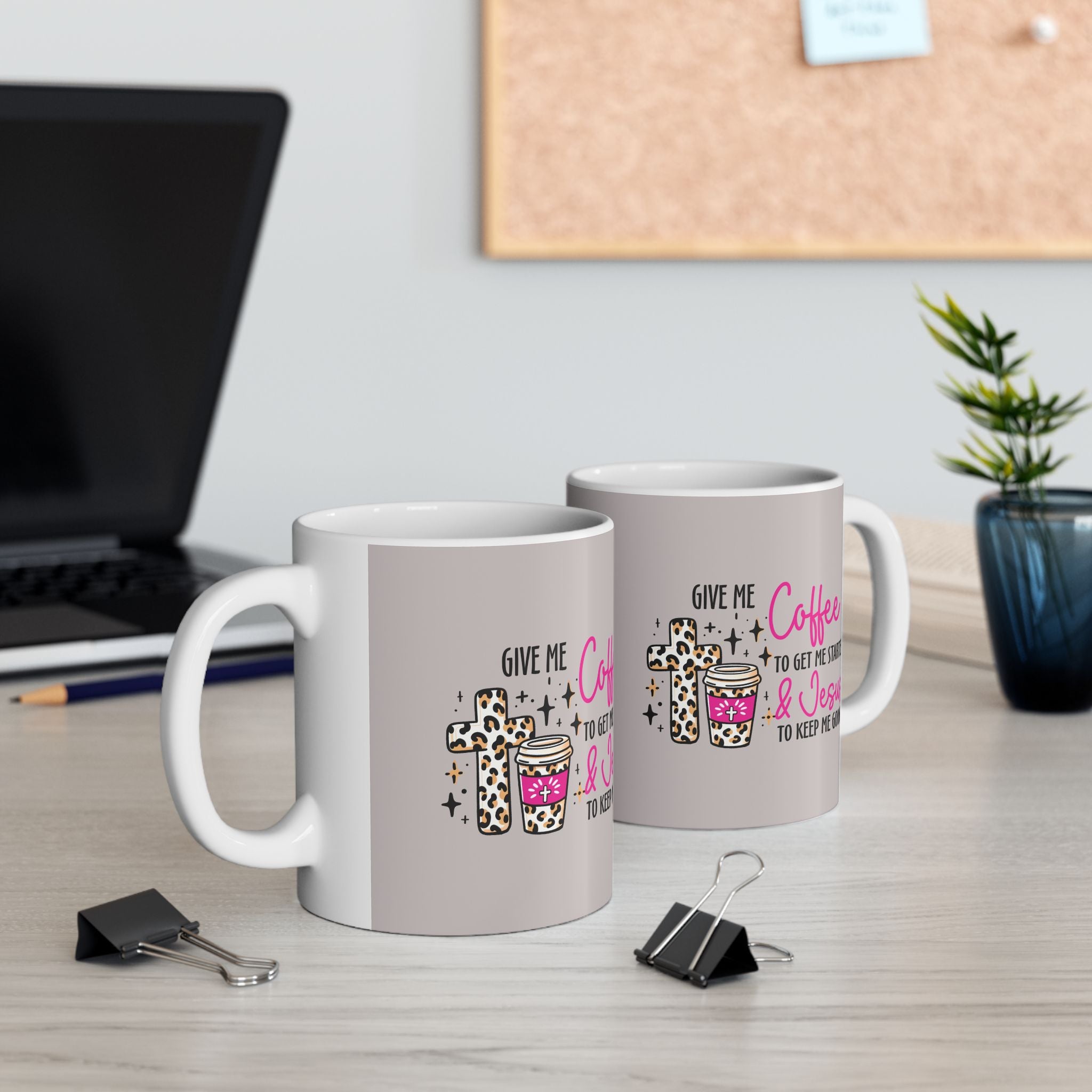 Christian Coffee Mug – “Give Me Coffee to Get Me Started & Jesus to Keep Me Going” (11oz/15oz)
