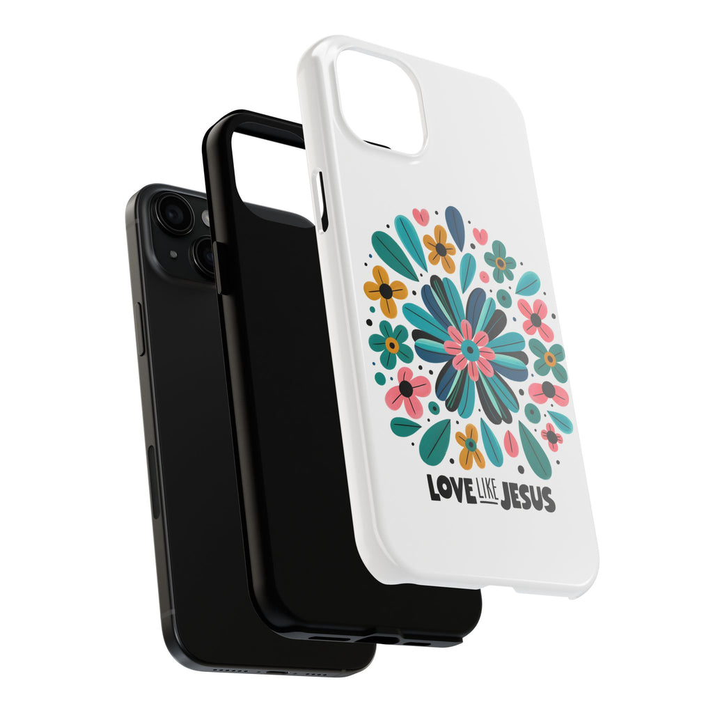 Tough Phone Case — “Love Like Jesus” Floral Christian iPhone Case