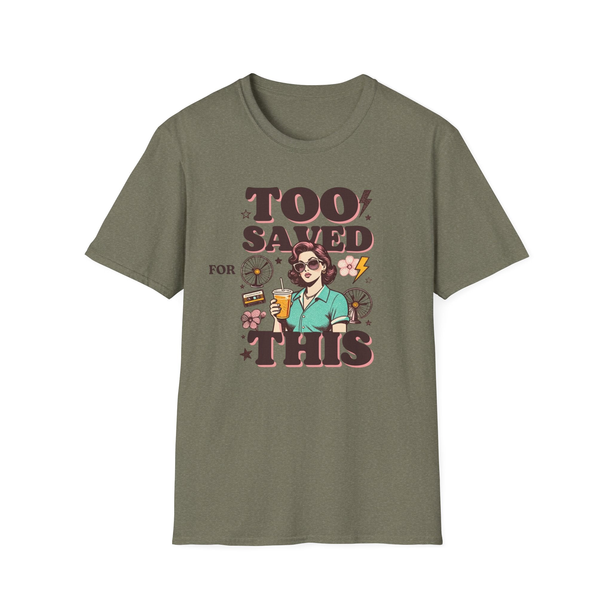 Too Saved For This T-Shirt — Retro Woman Graphic Christian Faith Tee