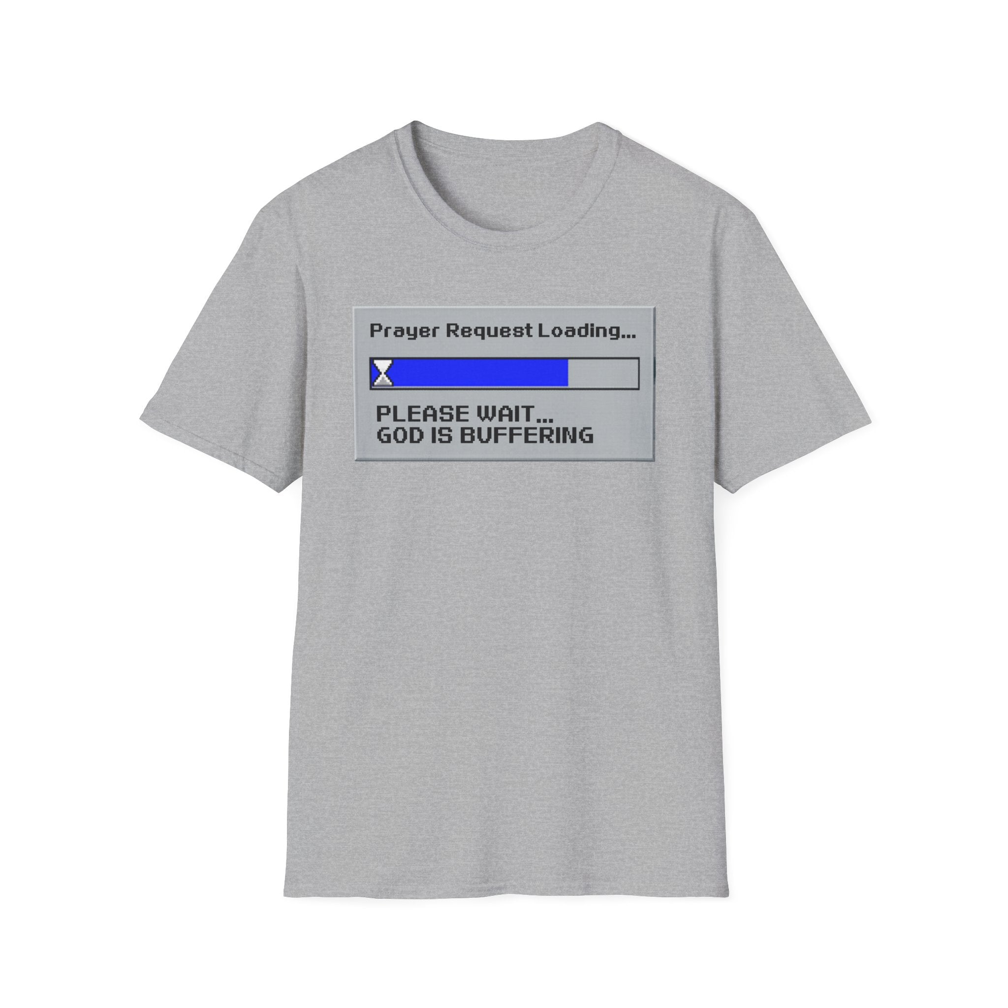 Prayer Request Loading T-Shirt — "Please Wait... God Is Buffering" Christian Graphic Tee