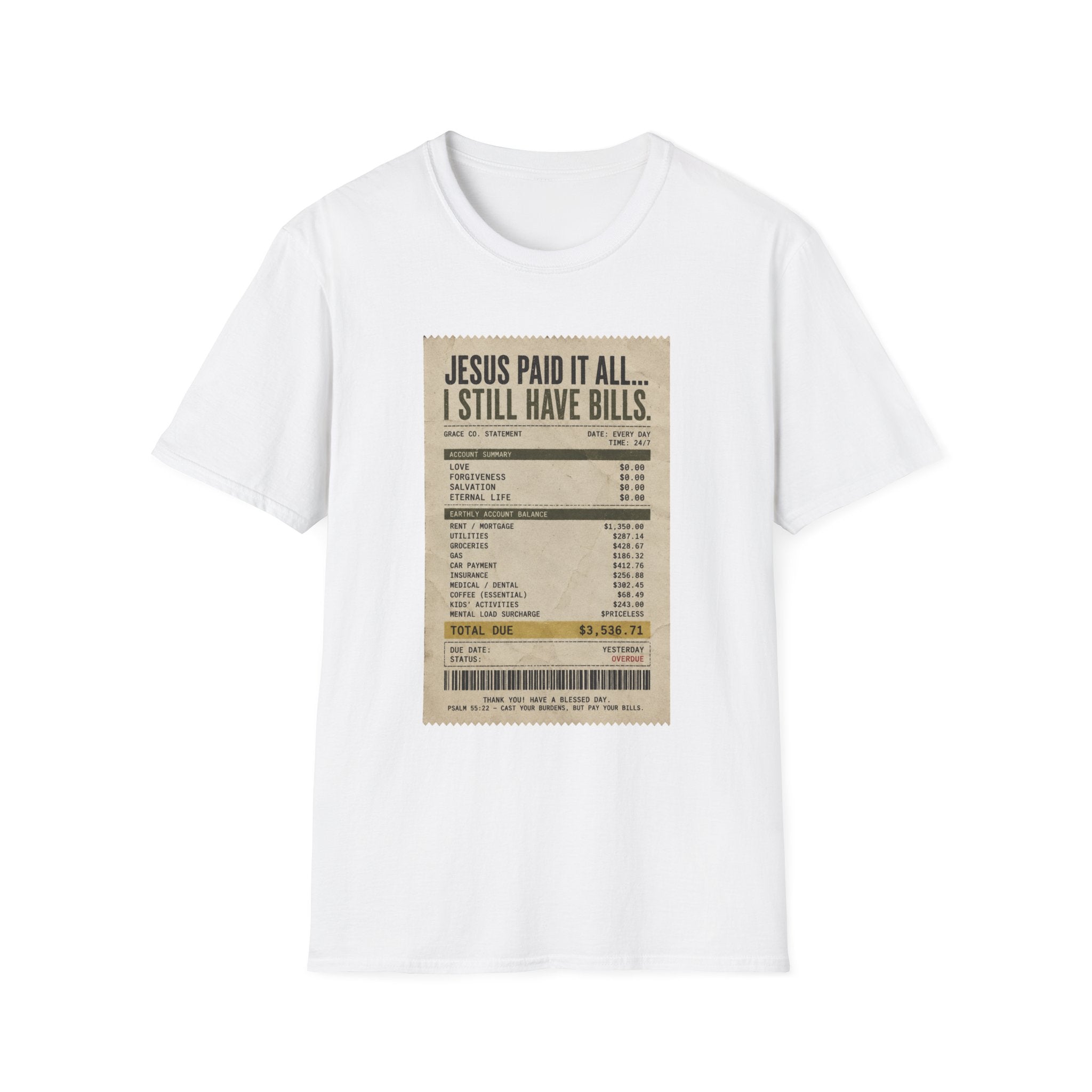 Jesus Paid It All Receipt Tee — 'I Still Have Bills' Christian Humor T-Shirt