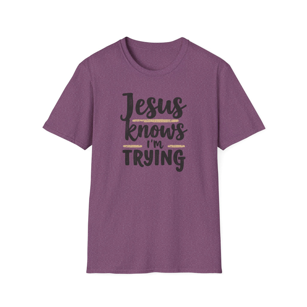 Jesus Knows I’m Trying Christian T-Shirt