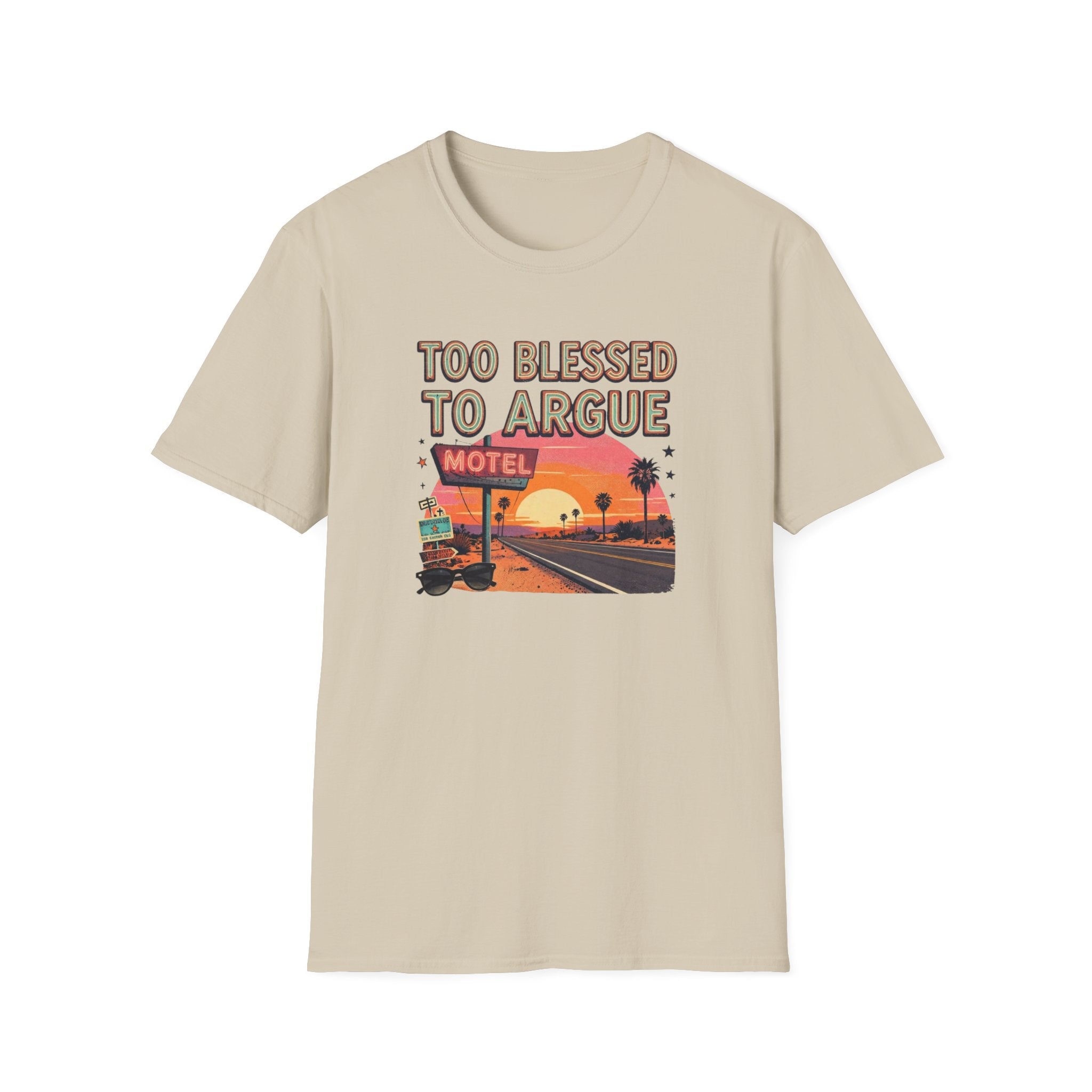 Too Blessed to Argue T-Shirt — Retro Sunset Motel Graphic
