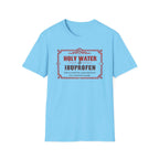 Holy Water & Ibuprofen T-Shirt — Funny Gen X Survival Tee