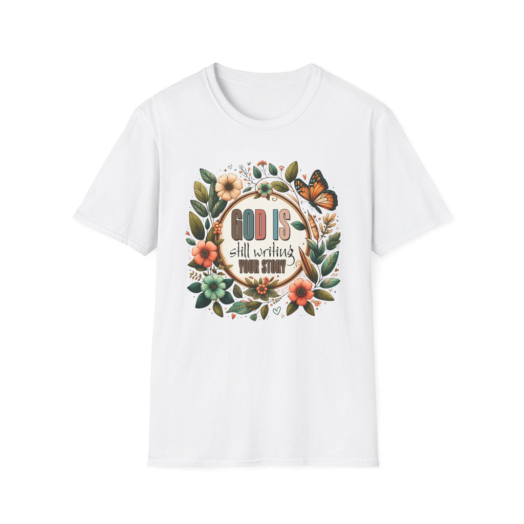 Inspirational T-Shirt — "God Is Still Writing Your Story" Floral Faith Tee