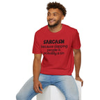 Sarcasm T-Shirt — "Sarcasm because slapping people is probably a sin" Funny Graphic Tee