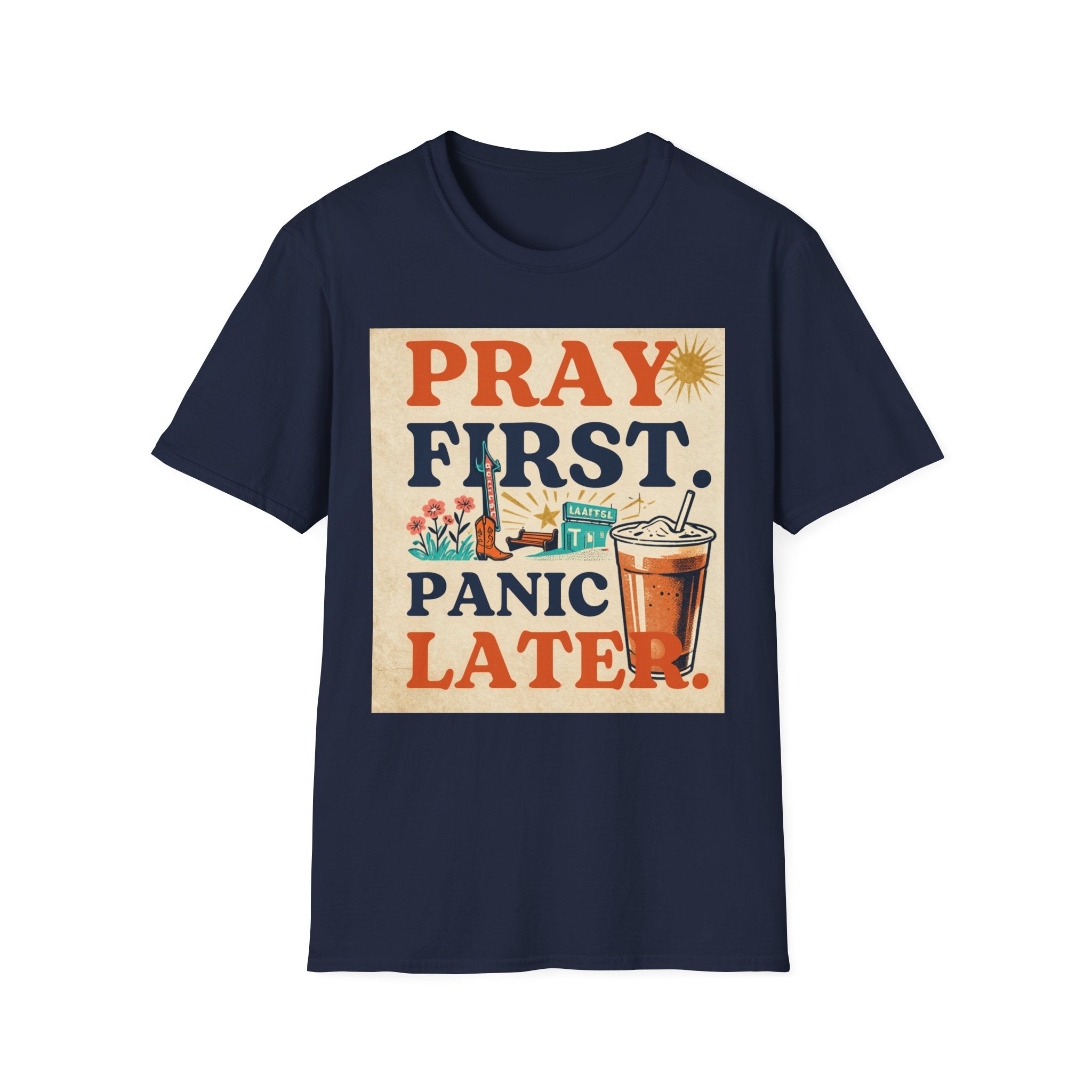 Pray First, Panic Later T-Shirt — Vintage Faith Graphic Tee