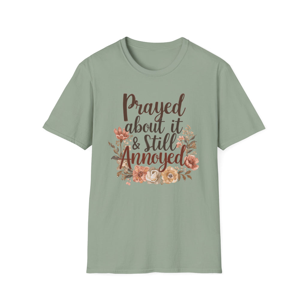 Prayed About It & Still Annoyed Floral T-Shirt