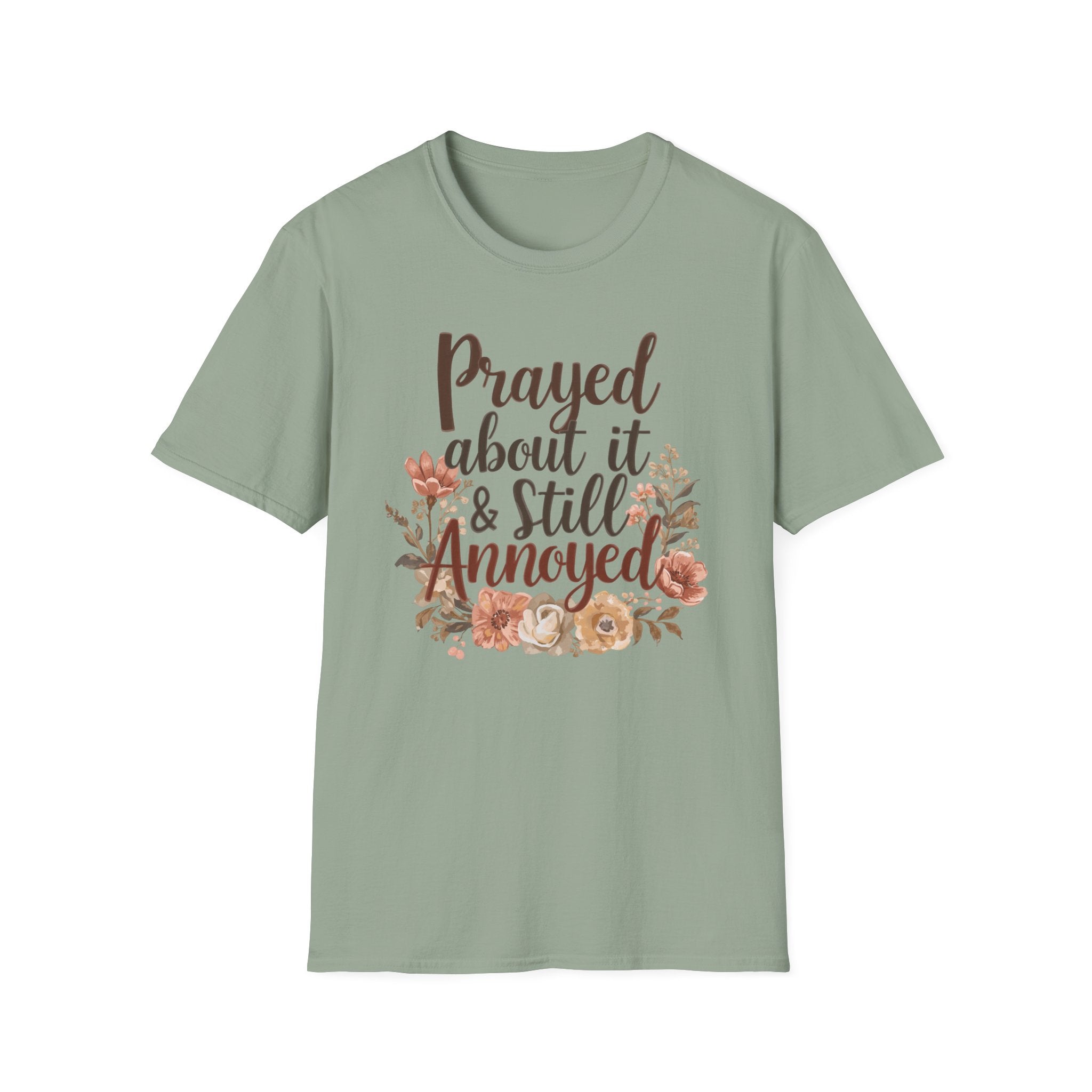 Prayed About It & Still Annoyed Floral T-Shirt