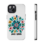 Tough Phone Case — “Love Like Jesus” Floral Christian iPhone Case