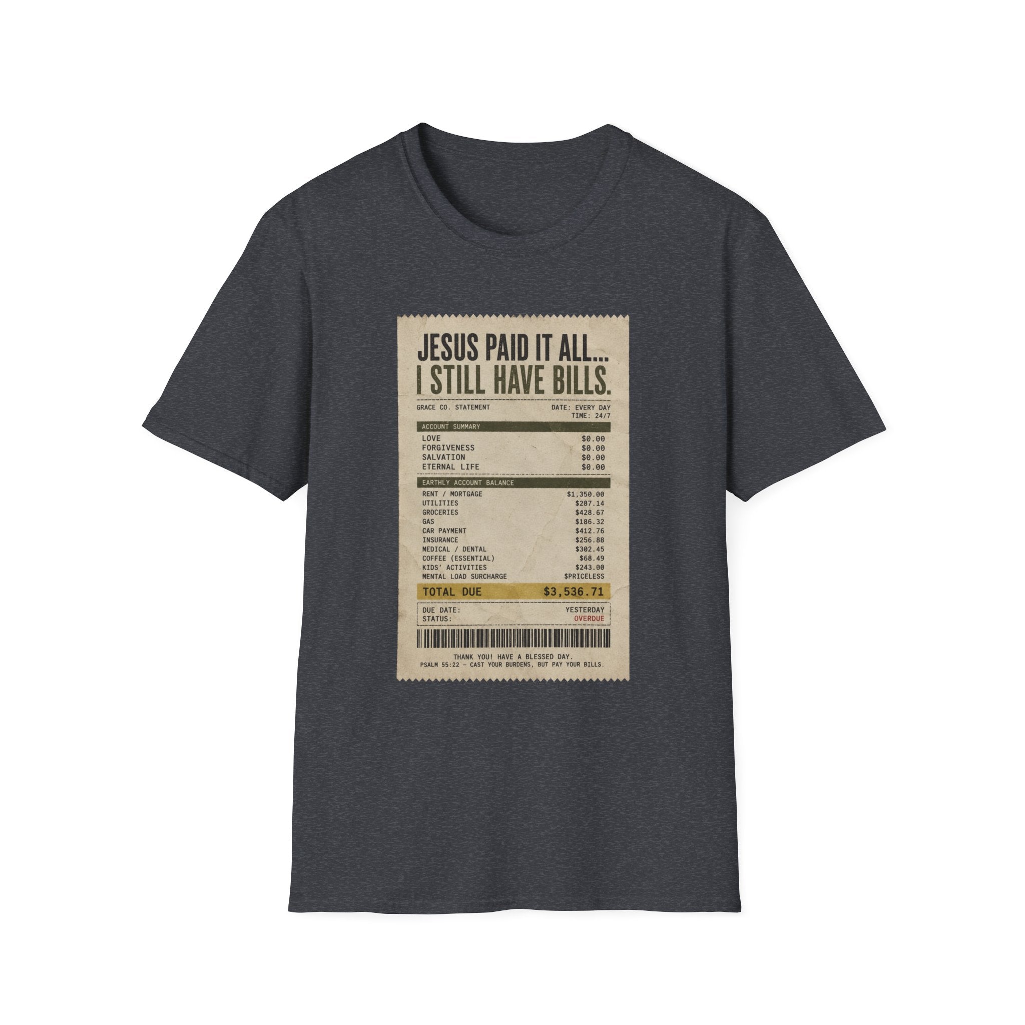 Jesus Paid It All Receipt Tee — 'I Still Have Bills' Christian Humor T-Shirt