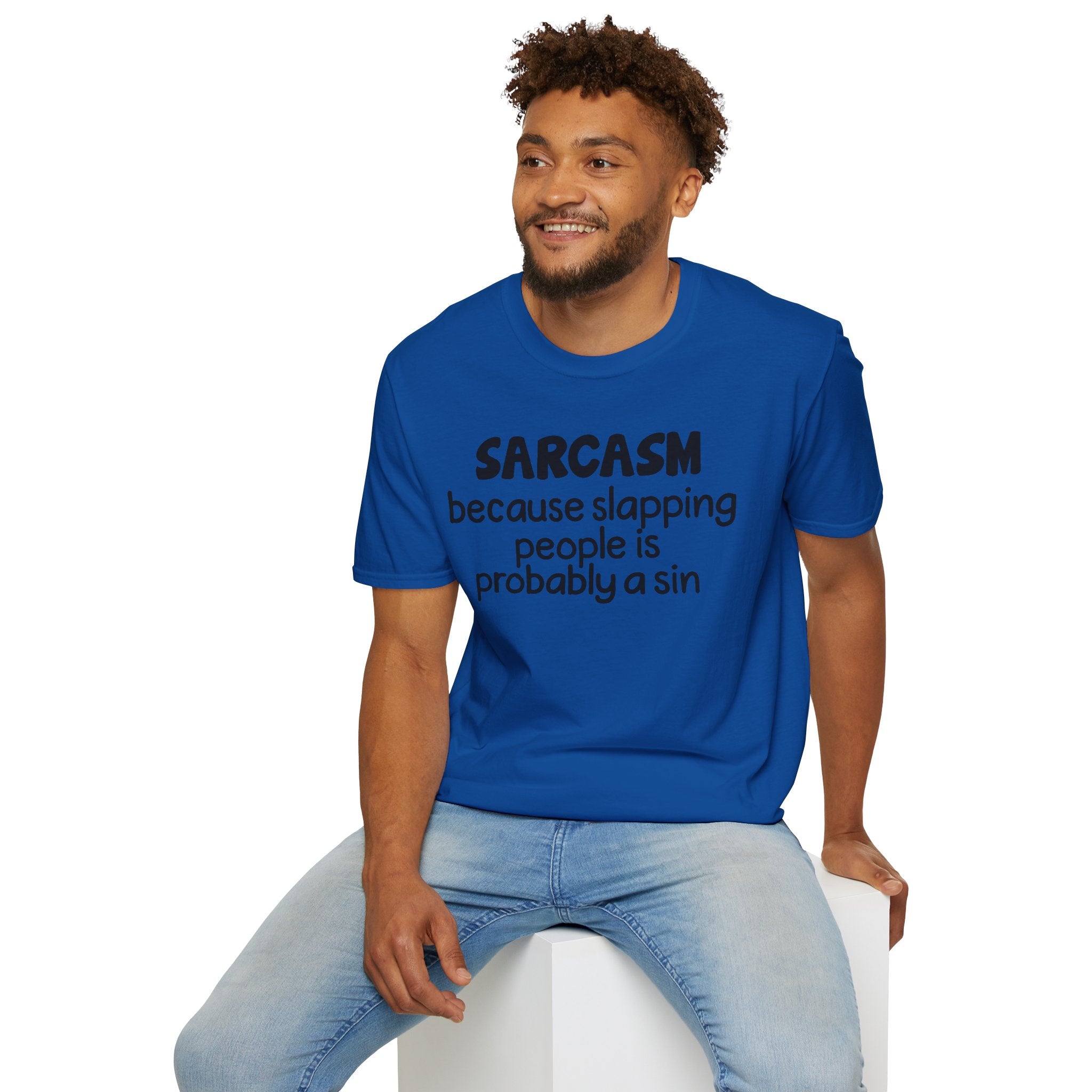 Sarcasm T-Shirt — "Sarcasm because slapping people is probably a sin" Funny Graphic Tee