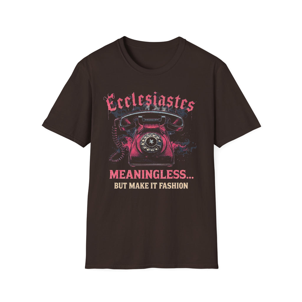 Ecclesiastes Retro Phone T-Shirt — "Meaningless... But Make It Fashion" Graphic Tee