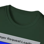 Prayer Request Loading T-Shirt — "Please Wait... God Is Buffering" Christian Graphic Tee